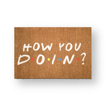 How You D.O.I.N?